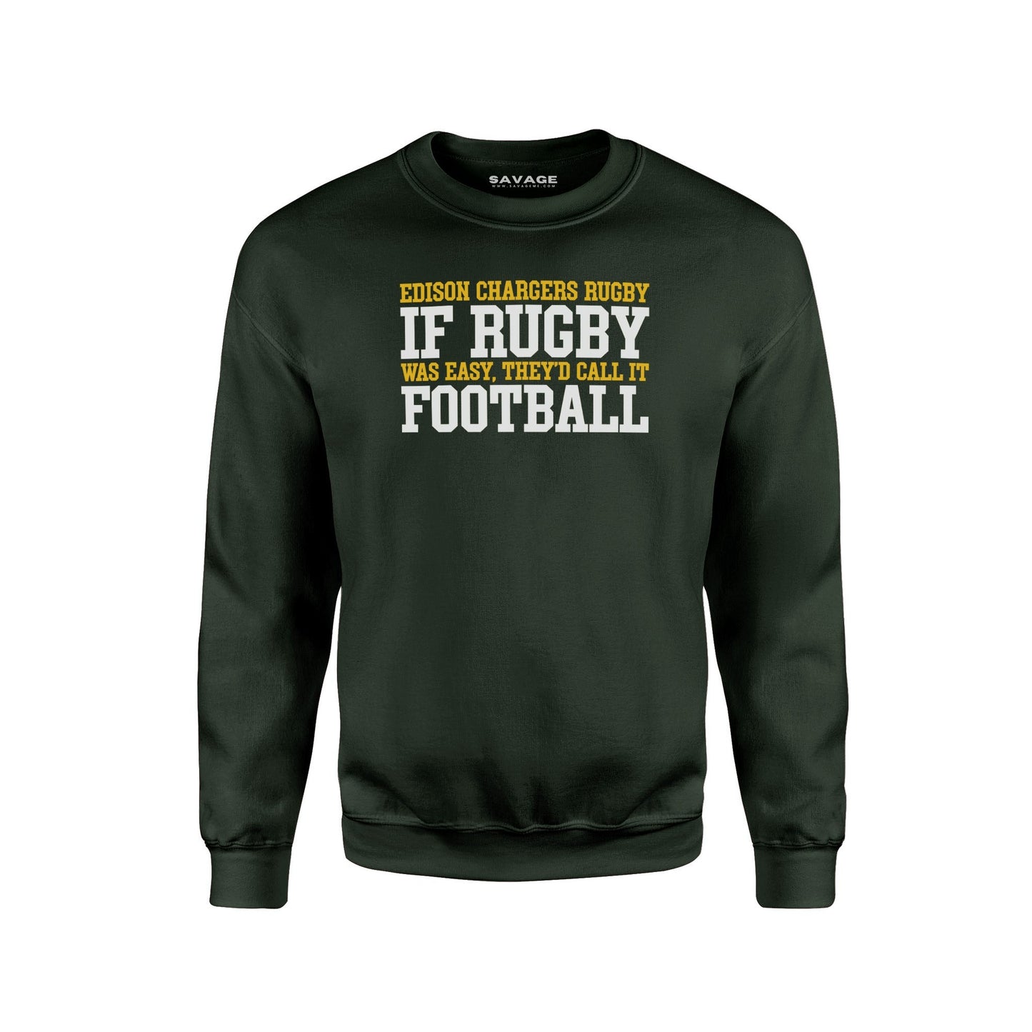 If Rugby was Easy... Sweatshirt
