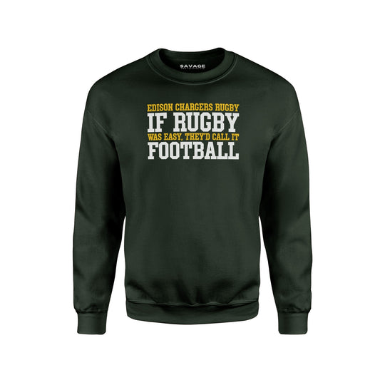If Rugby was Easy... Sweatshirt