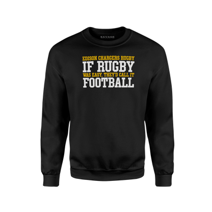 If Rugby was Easy...  Sweatshirt