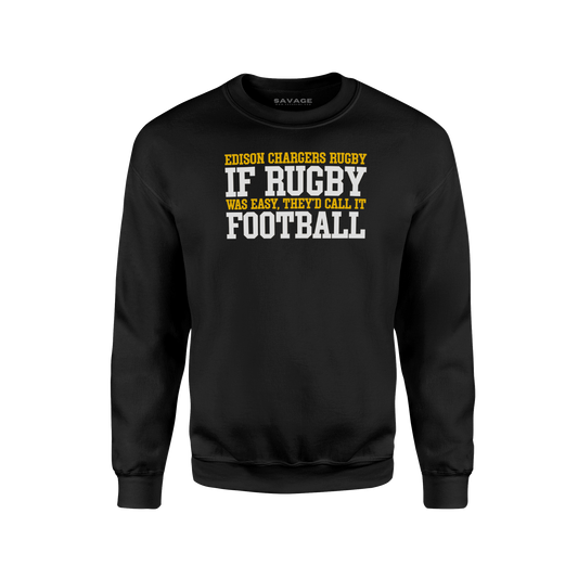 If Rugby was Easy...  Sweatshirt