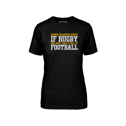 If Rugby was Easy... Tee