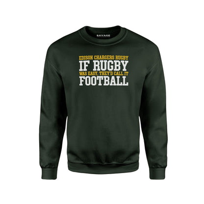 If Rugby was Easy...  Sweatshirt